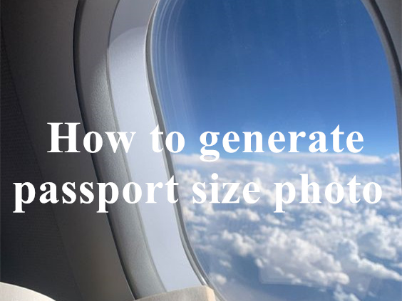 How to generate passport size photos with 123passportphoto?